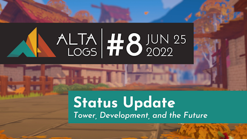 Alta Logs #8: Status Update
